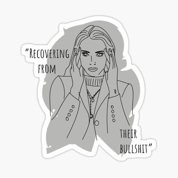Recovering From Their Bullshit Sticker