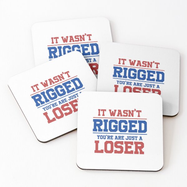 Item preview, It wasn't rigged you're just a loser designed and sold by LimaChippewa.