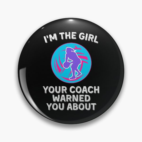Item preview, I'm The Girl Your Coach Warned You About - Netball designed and sold by kindxinn.