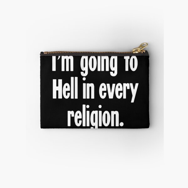 Item preview, I'm Going To Hell In Every Religion designed and sold by Good-Looking Corpse.