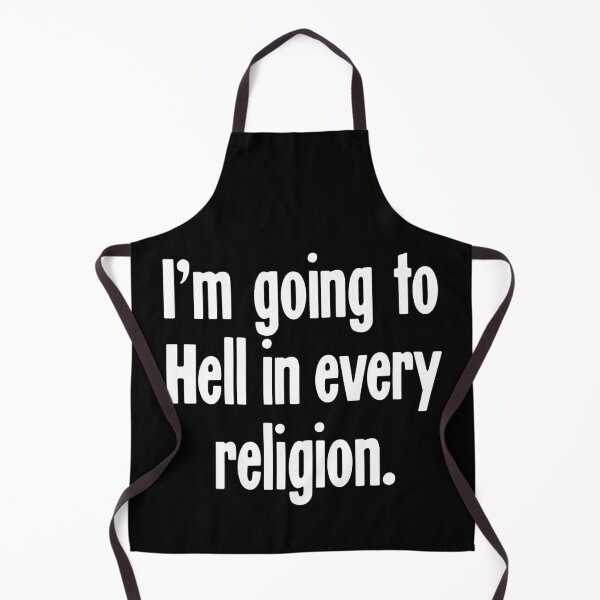 Item preview, I'm Going To Hell In Every Religion designed and sold by Good-Looking Corpse.