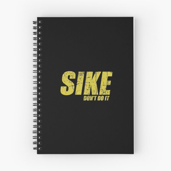 Item preview, Sike don't do it designed and sold by LimaChippewa.