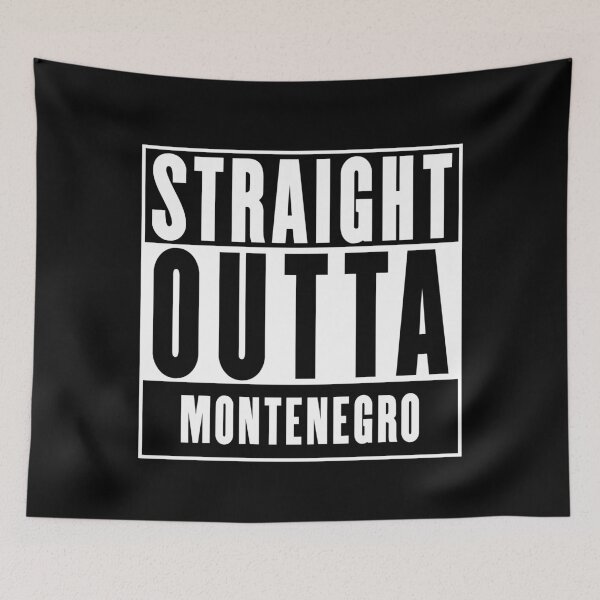 Item preview, Straight Outta Montenegro designed and sold by RandomStuffShop.