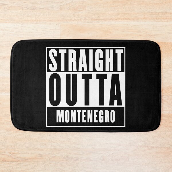 Item preview, Straight Outta Montenegro designed and sold by RandomStuffShop.