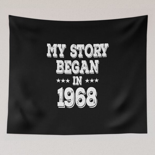 Item preview, My Story Began In 1968 designed and sold by Obiscidan.