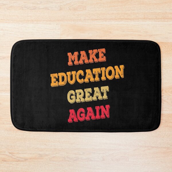 Item preview, Make Education Great Again designed and sold by AmberSiraj.