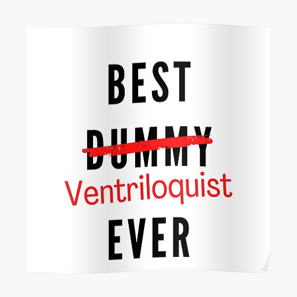 Best Ventriloquist Ever Funny Poster