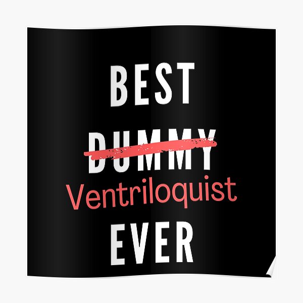 Best Ventriloquist Ever Funny Poster