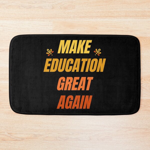 Item preview, Make Education Great Again designed and sold by AmberSiraj.
