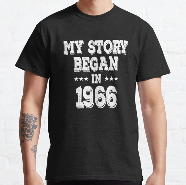 born in 1966 t shirts