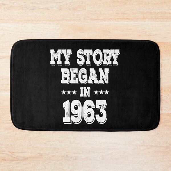 Item preview, My Story Began In 1963 designed and sold by Obiscidan.