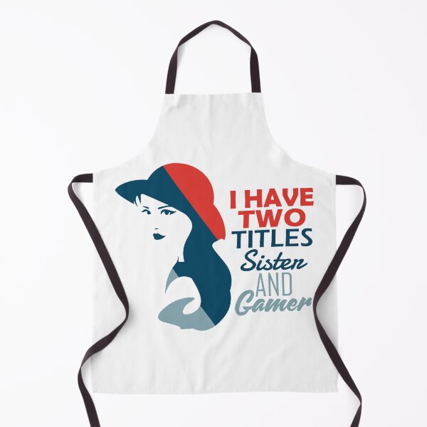 Item preview, I Have Two Titles Sister and Gamer designed and sold by AmethystMurad.