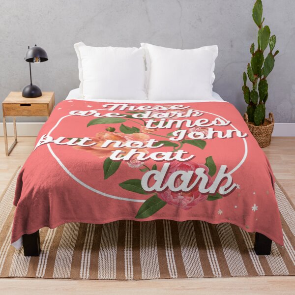 Item preview, These are dark times,John Shitts creek quote designed and sold by Buterus.