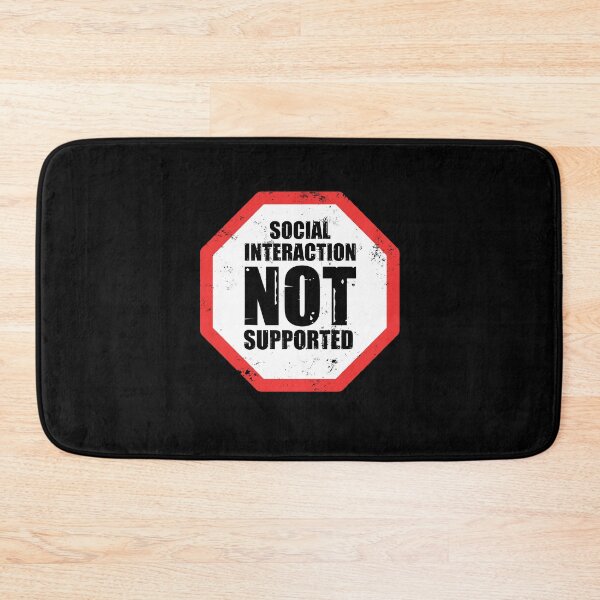 Item preview, Social Interaction Not Supported designed and sold by taddd.