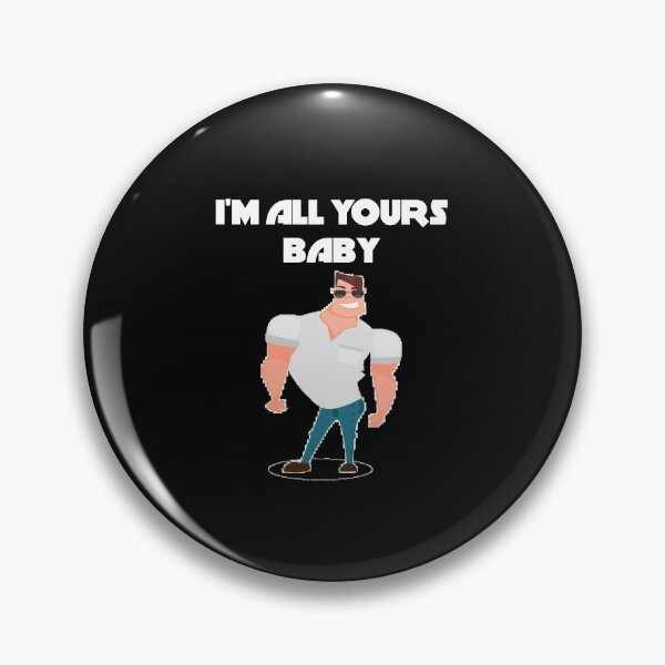 Item preview, I'm all yours baby designed and sold by Areashor.