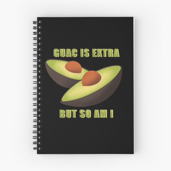 Item preview, Guac is extra but so am I designed and sold by erinnsylvania.