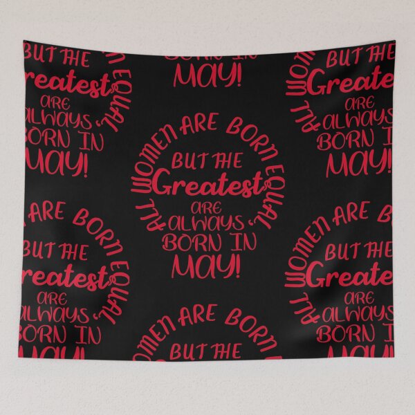 Item preview,  All women are born equal but the greatest are always born May designed and sold by amy greaves.