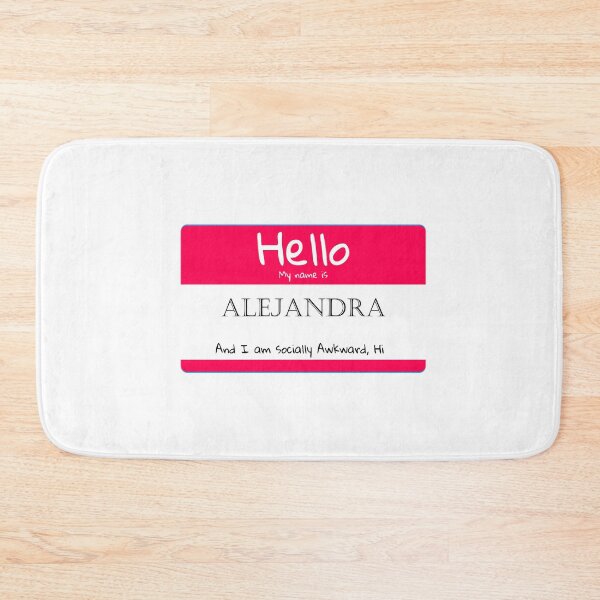 Item preview, My Name is Alejandra And I Am Socially Awkward designed and sold by IcyTees.