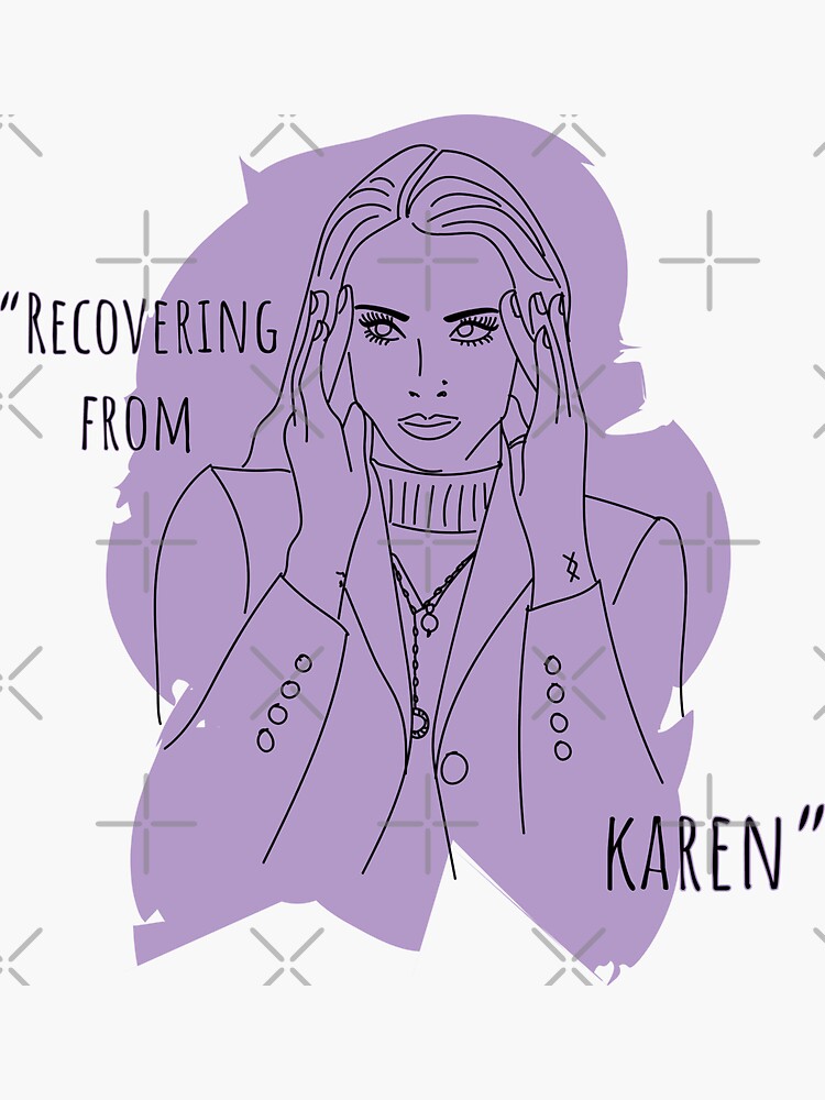 Recovering From Karen by a-golden-spiral