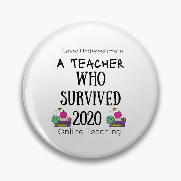 Item preview, never underestimate a teacher who survived 2020 online teaching  designed and sold by piskwi.