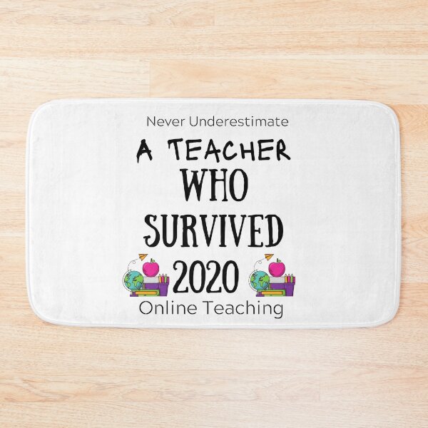 Item preview, never underestimate a teacher who survived 2020 online teaching  designed and sold by piskwi.