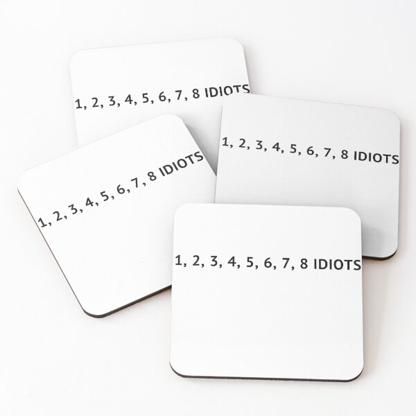 Item preview, 8 idiots designed and sold by Ramseyoneliner.