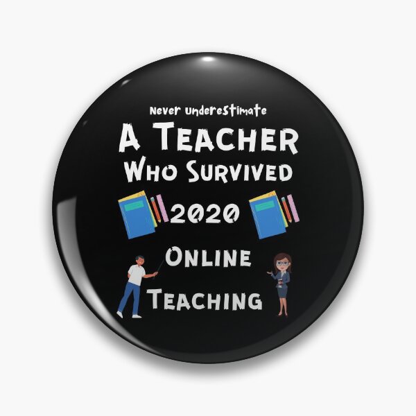 Item preview, never underestimate a teacher who survived 2020 online teaching  designed and sold by piskwi.