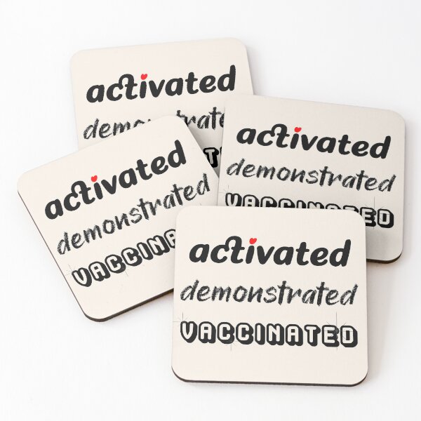 Item preview, Activated Demonstrated Vaccinated (on Rose Petal Pink) designed and sold by TheEditrix.