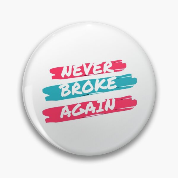 Item preview, never broke again designed and sold by TAB2042.
