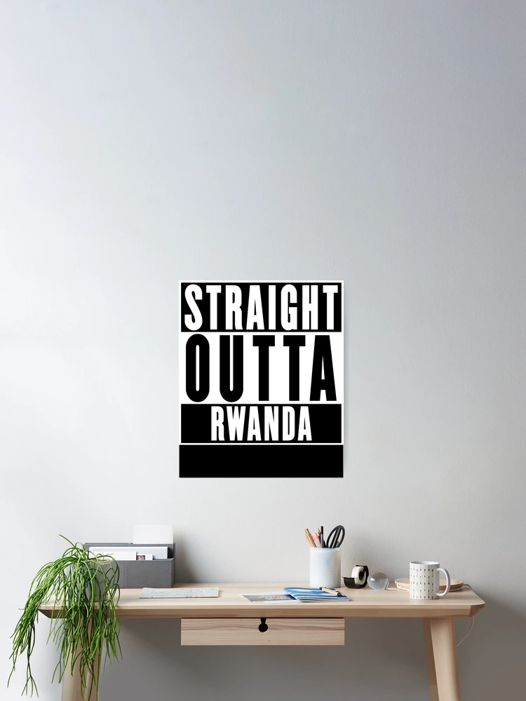 Thumbnail 2 of 3, Poster, Straight Outta Rwanda designed and sold by RandomStuffShop.