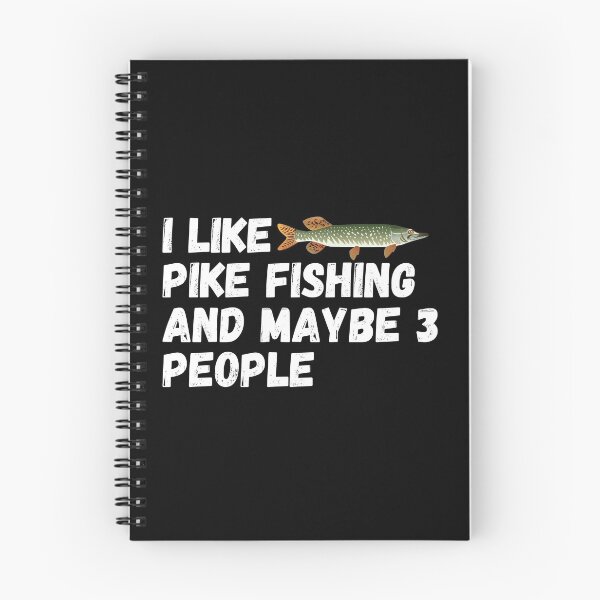 Item preview, Pike Fishing Lover Funny Gift Idea I Like pike fishing and maybe 3 people designed and sold by ds-4.