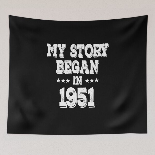 Item preview, My Story Began In 1951 designed and sold by Obiscidan.