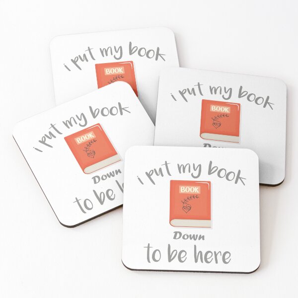 Item preview, I Put My Book Down To Be Here |  funny quotes, book lovers  designed and sold by DANT-shirts.