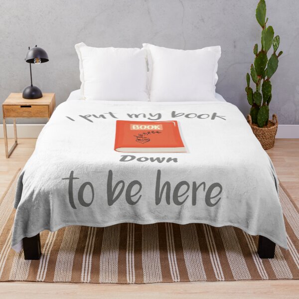 Item preview, I Put My Book Down To Be Here | funny quotes, book lovers designed and sold by DANT-shirts.