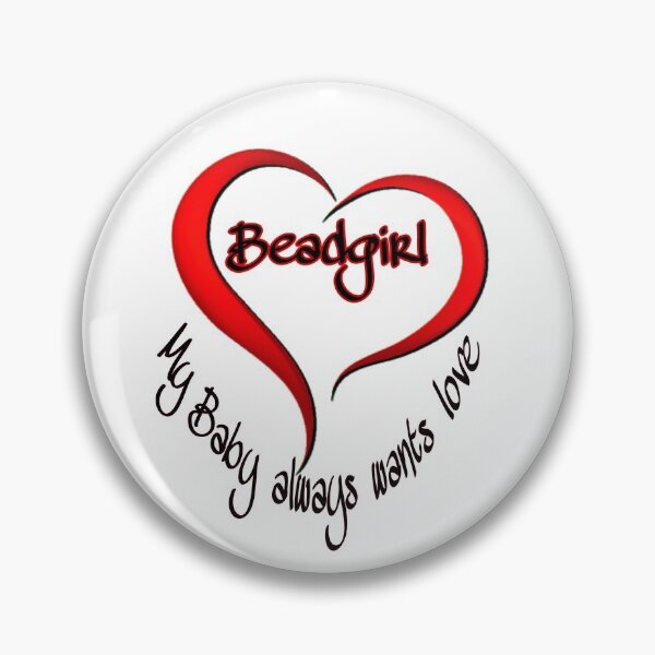Item preview, Beadgirl: my Baby always wants love. Nice  shirt ;Funny Bacon T-Shirt St Valentin Tee Shirt designed and sold by Joudsef.