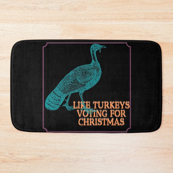 Item preview, Like turkeys voting for Christmas designed and sold by Viktor Kabbach.