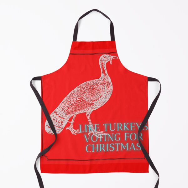 Item preview, Like turkeys voting for Christmas designed and sold by Viktor Kabbach.