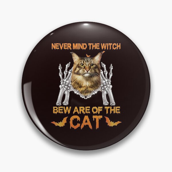 Item preview, NEVER MIND THE WITCH BEW ARE OF THE CAT designed and sold by teemaker24.