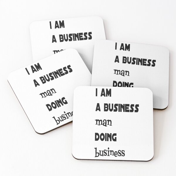 Item preview, i am a business man doing business quote designed and sold by Jesar.