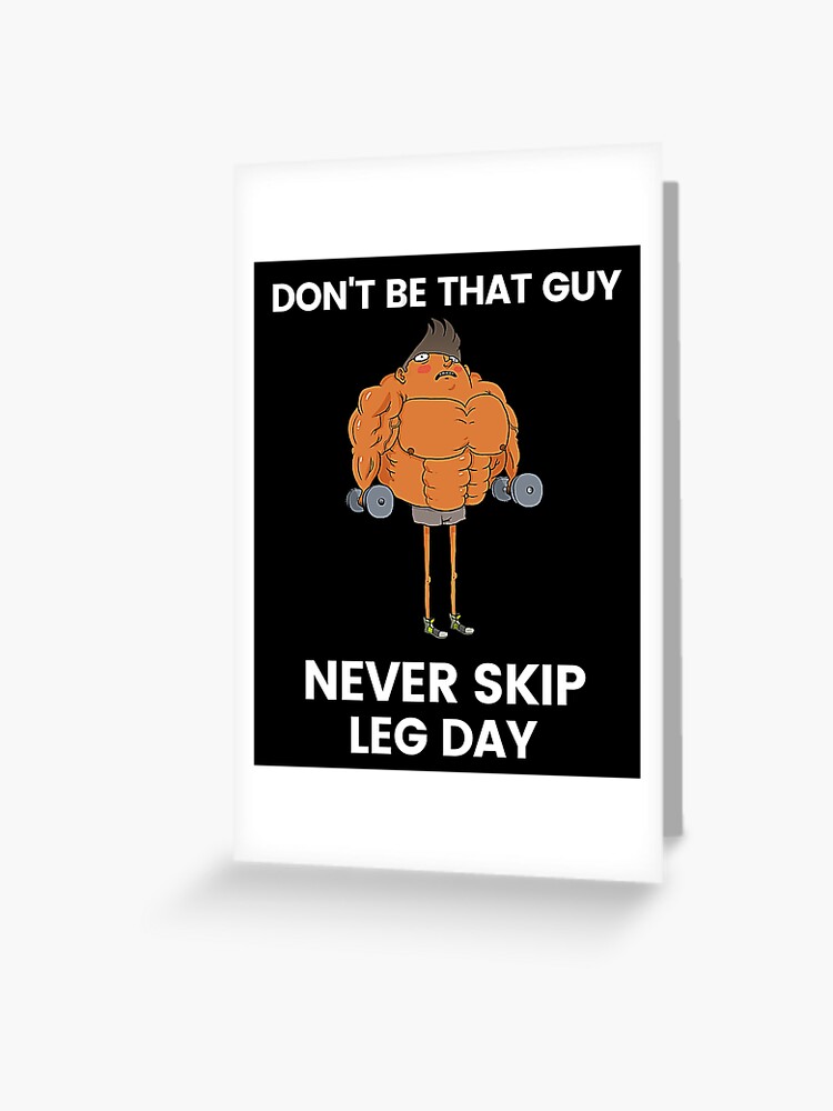 Never Skip Leg Day Funny Gift For Gym Lover Him Men Workout Fan