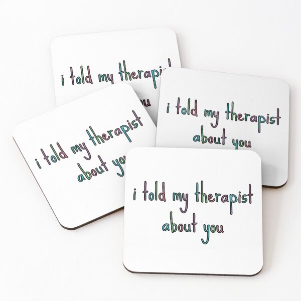 Item preview, i told my therapist about you text designed and sold by aurorassadprose.
