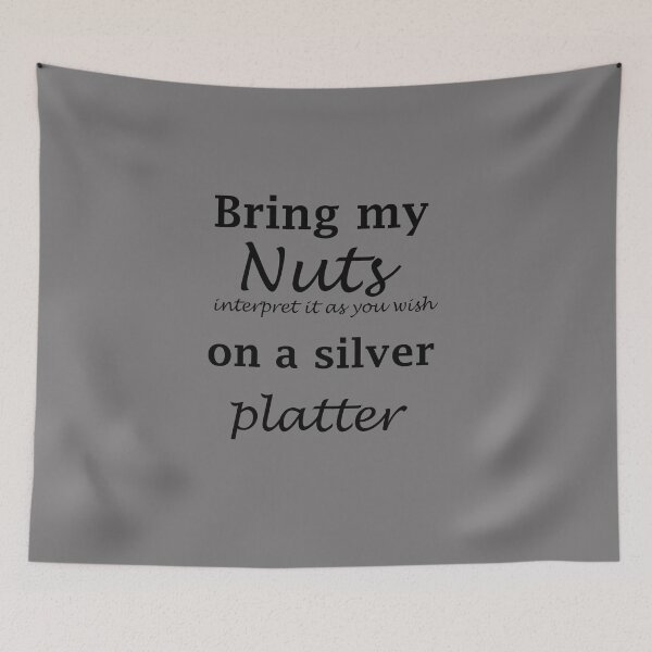 Item preview, Funny Nuts On A Silver Platter designed and sold by FarzT.