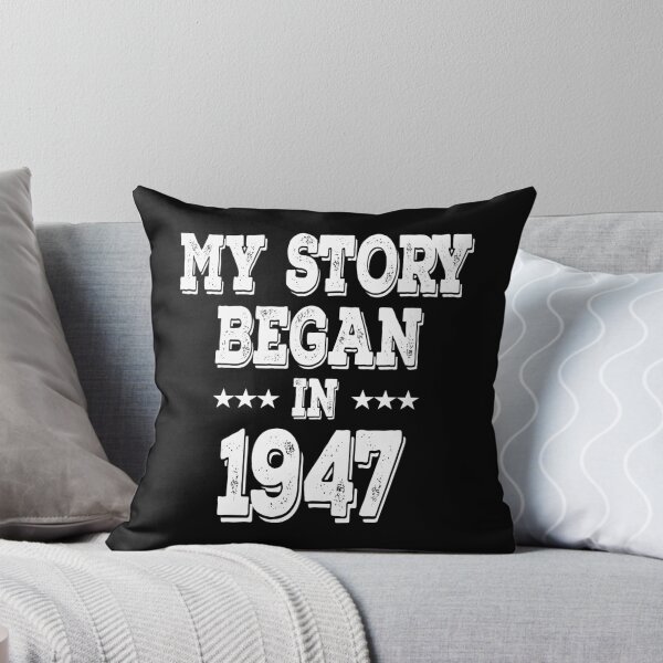 Item preview, My Story Began In 1947 designed and sold by Obiscidan.