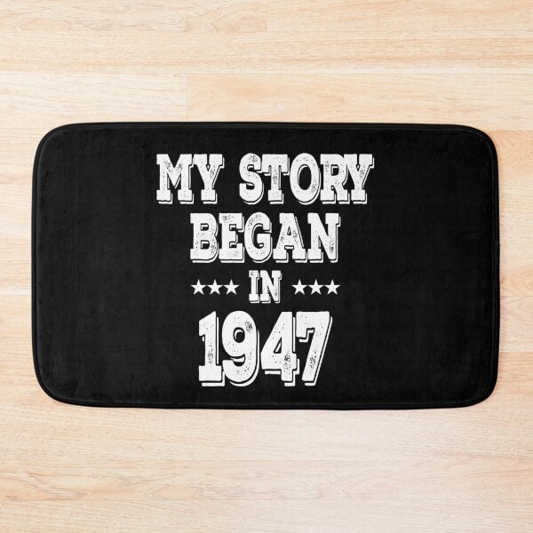 Item preview, My Story Began In 1947 designed and sold by Obiscidan.