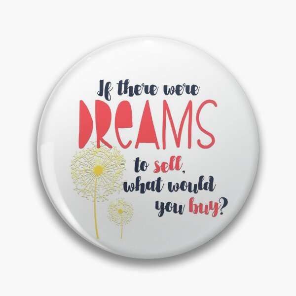 Item preview, If there were dreams to sell, what would you buy? designed and sold by squishyrainbow.