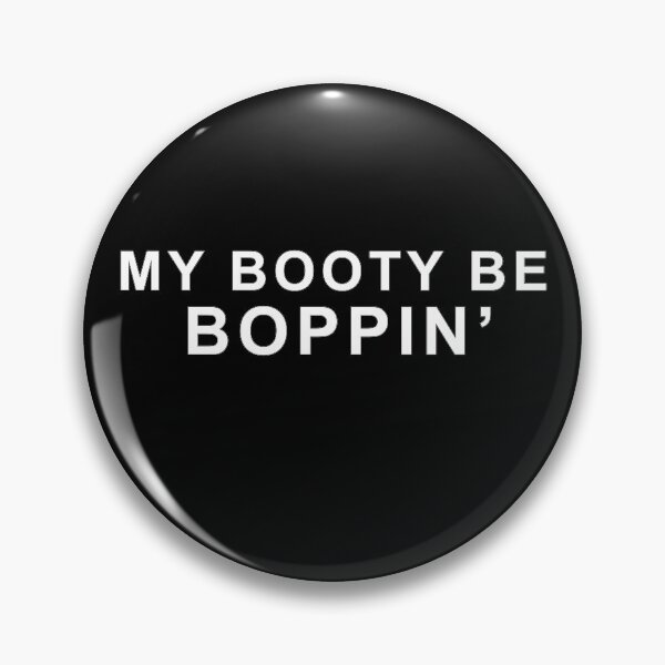 Item preview, My Booty be Boppin' designed and sold by MagicalMystery6.
