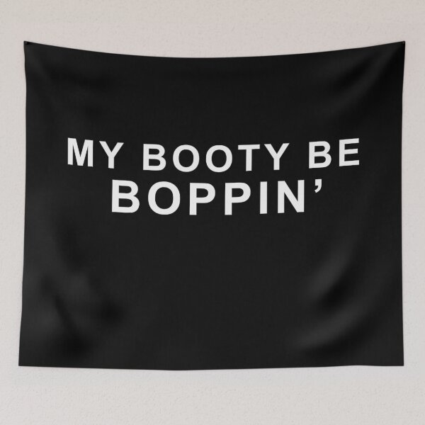 Item preview, My Booty be Boppin' designed and sold by MagicalMystery6.
