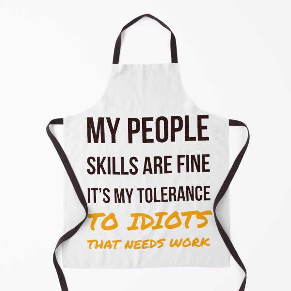Item preview, My People Skills Are Fine It's My Tolerance designed and sold by kamaldc.