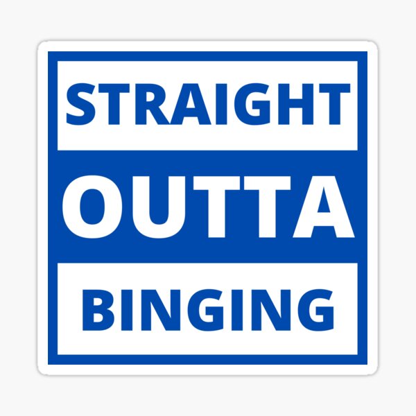 Item preview, Straight Outta Binging Blue designed and sold by Web CreationsNL.