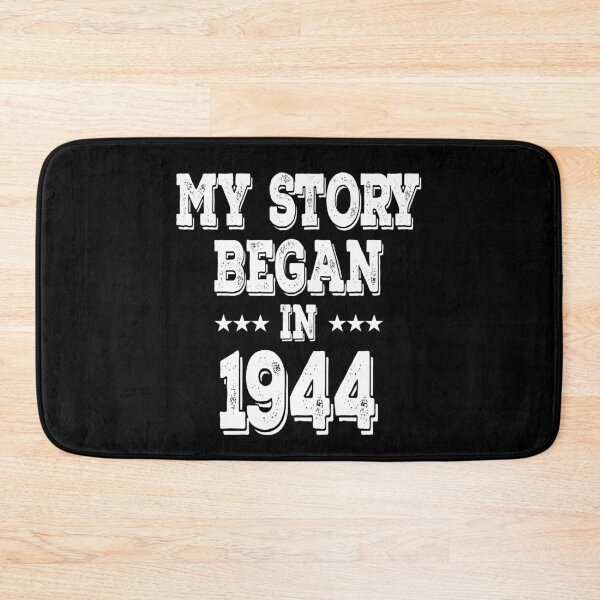 Item preview, My Story Began In 1944 designed and sold by Obiscidan.